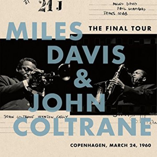 Miles Davis & John Coltrane - The Final Tour: Copenhagen, March 24th 1960 (LP)