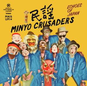 Minyo Crusaders - Echoes Of Japan (2LP)