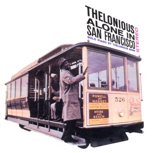 Monk,Thelonious - Thelonious Alone In San Francisco