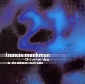 Monkman,Francis - 21st Century Blues