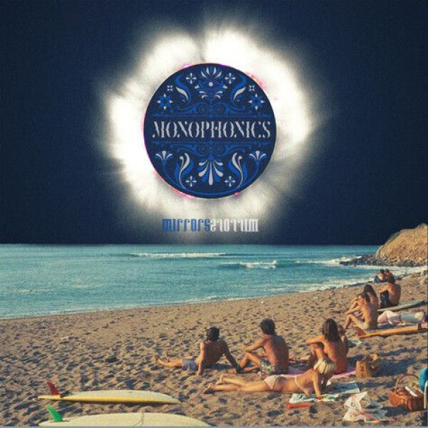 Monophonics - Mirrors (Black Vinyl)