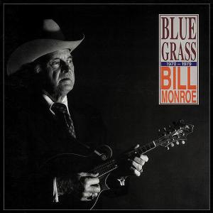 Monroe,Bill - BLUE GRASS 1970-1979 4-CD &