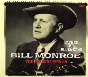 Monroe,Bill - Father Of Bluegrass-The Legend Li