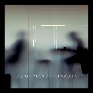 Moss,Elliot - Highspeeds