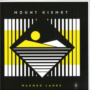 Mount Kismet - Warmer Lanes (LP)