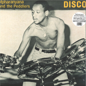 Mpharanyana & The Peddlers - Disco (12" Reissue)