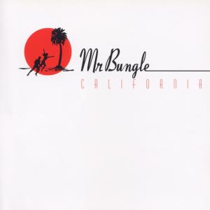 Mr.Bungle - California