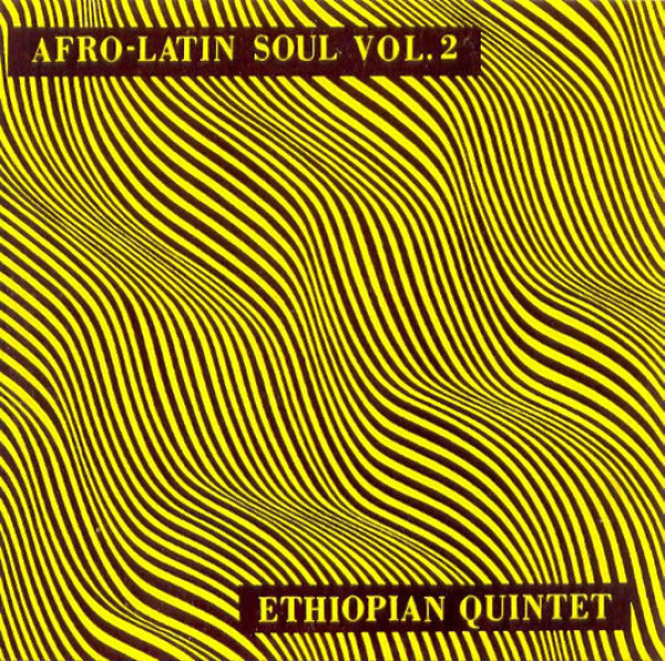 Mulatu Astatke / Ethiopian Quintet - Afro-Latin Soul Vol.2 (Reissue)