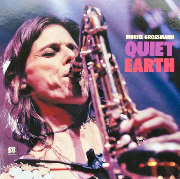 Muriel Grossmann - Quiet Earth (Ltd. Ed 200g Vinyl LP)