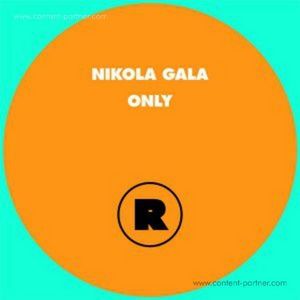 NIKOLA GALA - ONLY