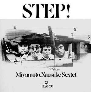 Naosuke Miyamoto Sextet - Step! (Reissue) (Back)