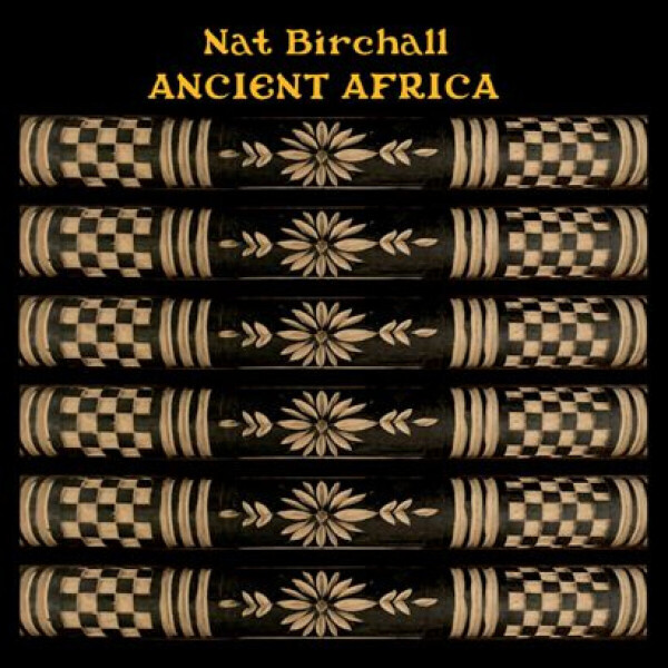 Nat Birchall - Ancient Africa