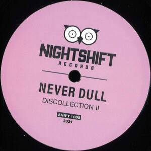 Never Dull - Discollection II (140 gram vinyl 12" repress)