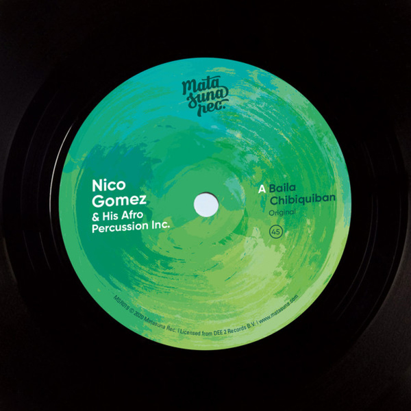 Nico Gomez And His Afro Percussion Inc. - Baila Chibiquiban (7")