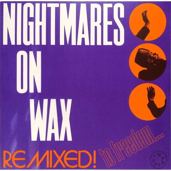 Nightmares On Wax - Remixed! To Freedom... (12''+DL)