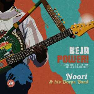 Noori & His Dorpa Band - Beja Power! Electric Soul & Brass from Sudan