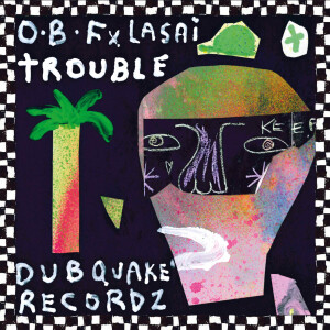 O.B.F & Lasaï - Trouble