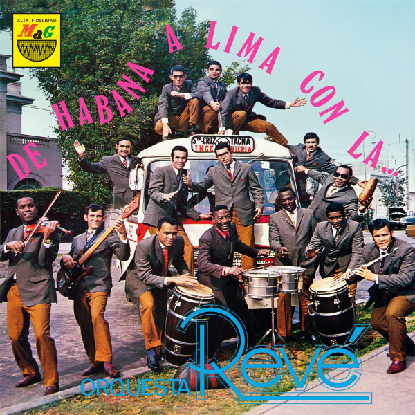 ORQUESTA REVE - DE HABANA A LIMA CON LA ORQUESTA REVÉ