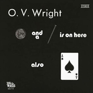 O.V. Wright - A Nickel and a Nail and Ace of Spades (Reissue)