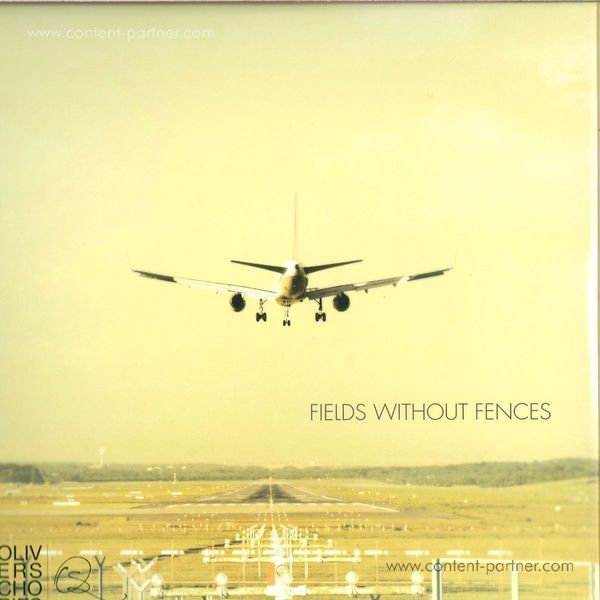 Oliver Schories - Fields Without Fences