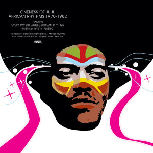 Oneness Of Juju - African Rhythms 1970 - 1982 (3LP)
