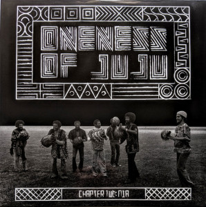 Oneness Of Juju - Chapter Two: Nia (Ltd. Ed. Reissue LP) (Back)