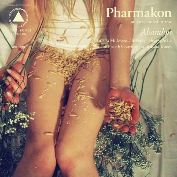 PHARMAKON - ABANDON -SB 15TH ANNIVERSARY EDITION