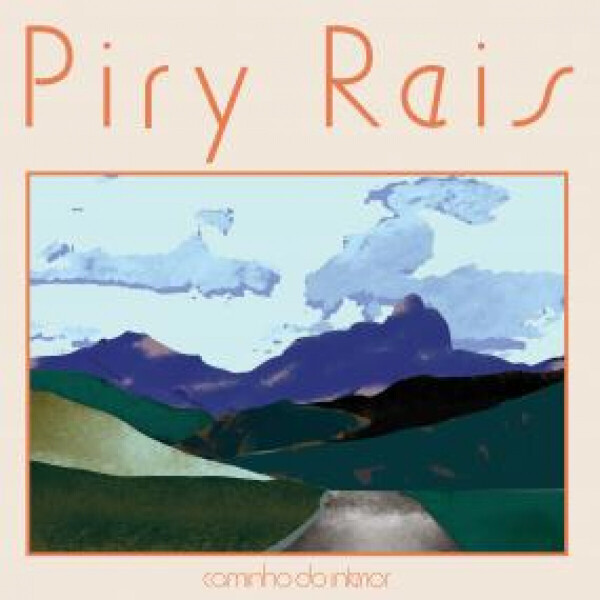 PIRY REIS - CAMINHO DO INTERIOR (DELUXE EDITION)