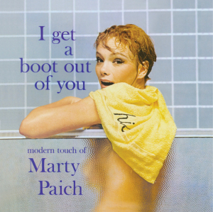 Paich,Marty - I Get A Boot Out Of You+The