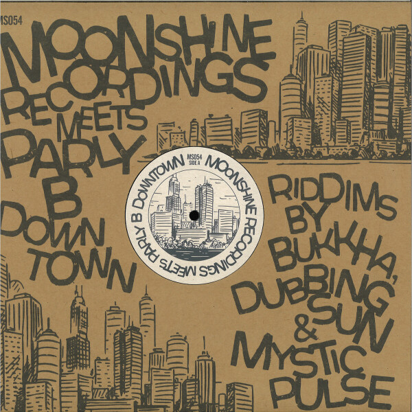 Parly B / Bukkha / Dubbing Sun / Mystic Pulse - Moonshine Recordings meets Parly B downtown