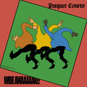 Parquet Courts - Wide Awake (LP)