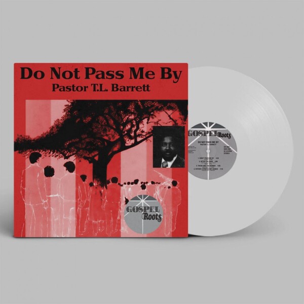 Pastor T.l. Barrett - DO NOT PASS ME BY LP