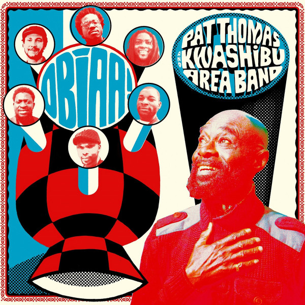 Pat Thomas & Kwashibu Area Band - Obiaa! (2LP)