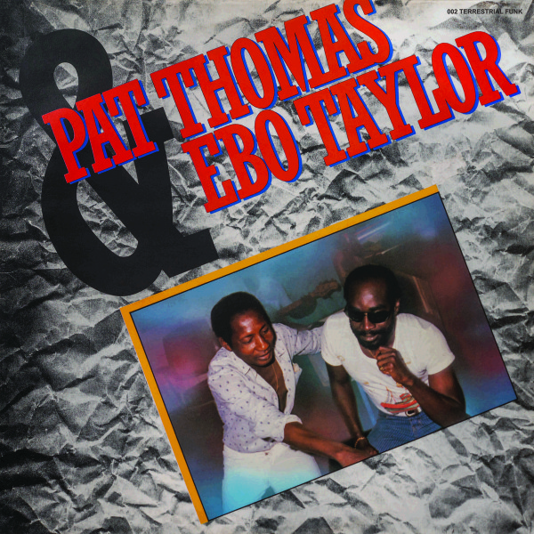 Pat Thomas and Ebo Taylor - Pat Thomas and Ebo Taylor