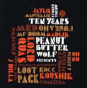 Peanut Butter Wolf - Stones Throw Ten Years