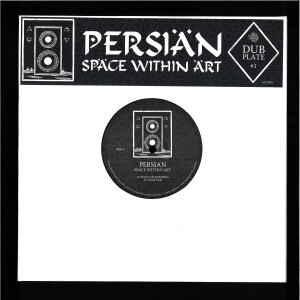 Persian - Dubplate #1: Space Within Art (10")