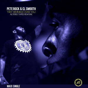 Pete Rock & CL Smooth - They Reminisce Over You (Altered Taped Remix)