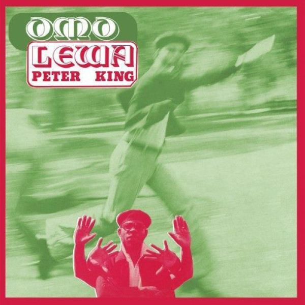 Peter King - Omo Lewa (Official Reissue 2019)