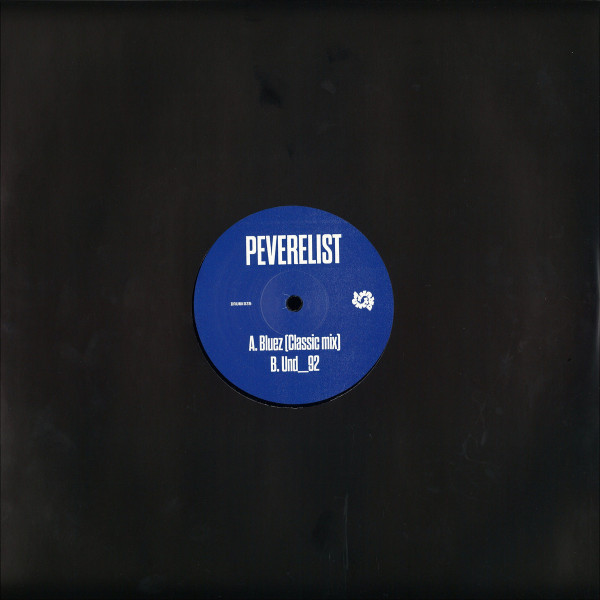 Peverelist - Bluez (Classic mix) / Und_92 (Back)