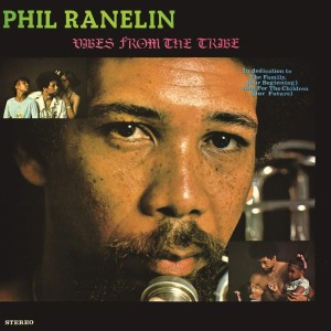 Phil Ranelin - Vibes From The Tribe