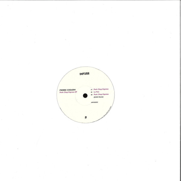 Pierre Codarin - Pork Chop Express (Inc. KOKO Remix) (Back)