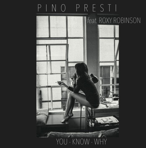 Pino Presti Feat. Roxy Robinson - You Know Why