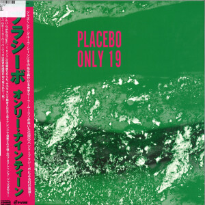 Placebo - Only 19