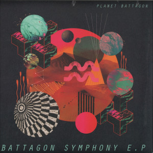 Planet Battagon - Battagon Symphony EP