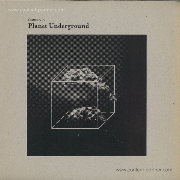Planet Underground - Shtum 015 (Limited Edition