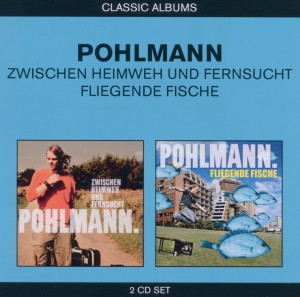 Pohlmann. - 2in1 (Zw. Heimweh & Sehnsucht/Fliegende