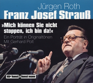 Polt,Gerhard/F�nferl/Roth,J�rgen - Franz Josef Strauá-Mich k”nnen Sie nicht