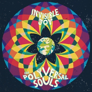 Polyversal Souls,The - Invisible Joy