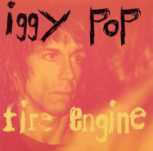 Pop,Iggy - Fire Engine (Feat. Ministry)