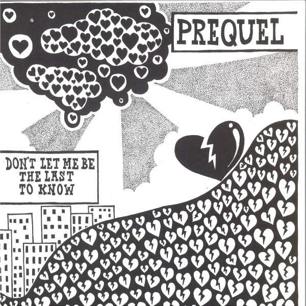 Prequel - Don't Let Me Be The Last To Know
